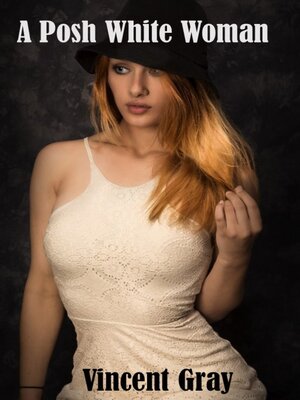 cover image of A Posh White Woman